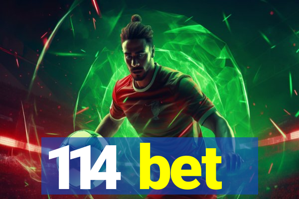 114 bet